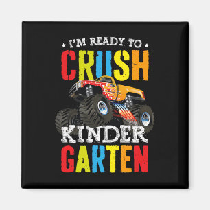 Im Ready To Crush Kindergarten Monster Truck Ck To Magnet