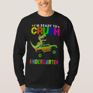 I'm Ready To Crush Kindergarten Monster Truck Dino T-Shirt