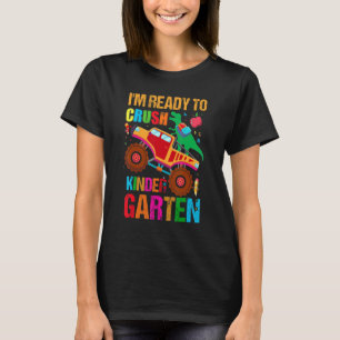 I'm Ready To Crush Kindergarten Monster Truck Dino T-Shirt