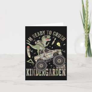 Im Ready To Crush Kindergarten Monster Truck Dinos Card
