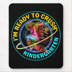 I'm ready to crush kindergarten mouse pad