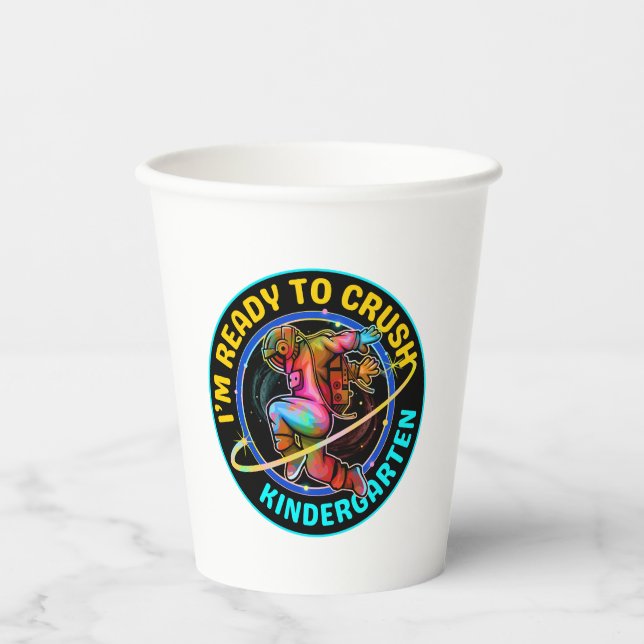 I'm ready to crush kindergarten paper cups (Front)
