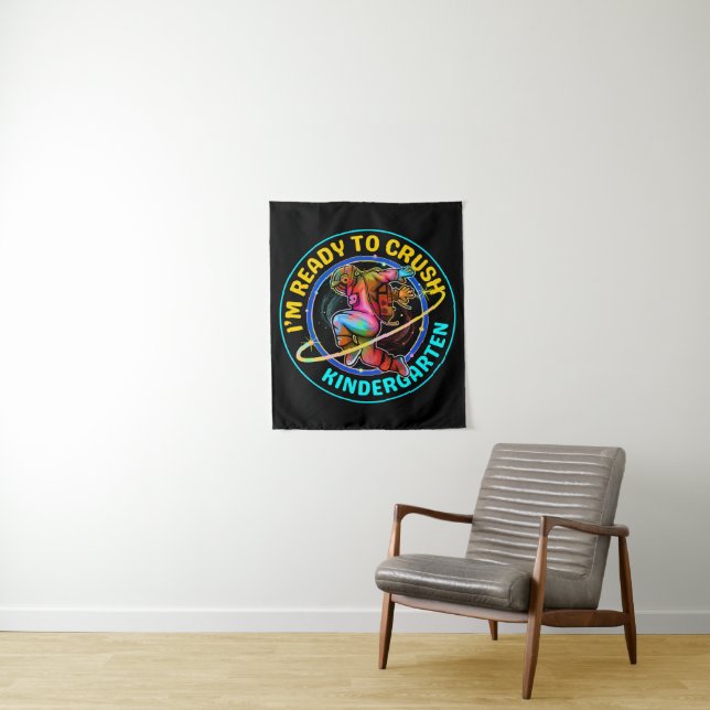 I'm ready to crush kindergarten tapestry (In Situ)