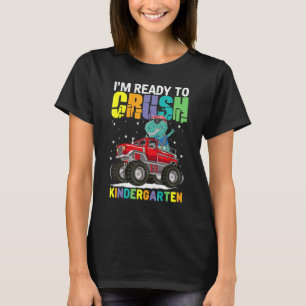 I'm Ready To Crush Kindergarten Trex Monster Back  T-Shirt