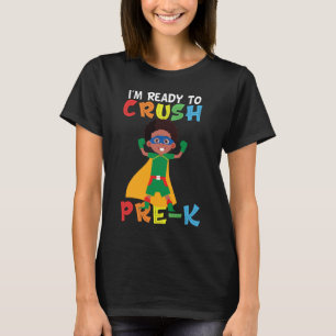 I'm Ready To Crush pre k Black boy back to school  T-Shirt