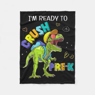 Im Ready To Crush Pre K Dinosaur T Rex 1st Day Of  Fleece Blanket