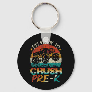 I'm Ready To Crush Pre-k Monster Truck Vintage Boy Keychain