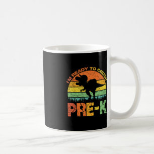 I'm Ready To Crush Pre K T Rex Dinosaur Back To Sc Coffee Mug
