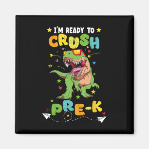 I'm ready to crush Pre-K T Rex Dinosaur Back To sc Magnet