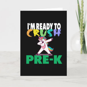 I'm ready to crush Pre-K Unicorn Dab Dabbing Card