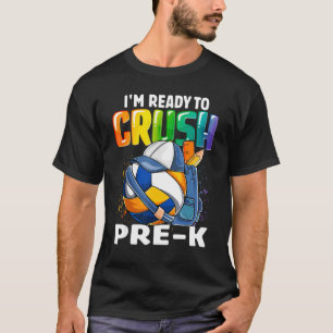 I'm Ready To Crush Pre K Volleyball Boys Kids Back T-Shirt