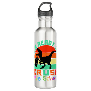 I'M READY TO CRUSH PRE SCHOOL - COOL DINOSAUR 710 ML WATER BOTTLE