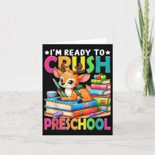 Im Ready To Crush Preschool Back To School Girls Card