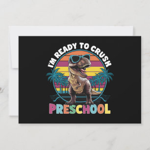 I'm Ready To Crush Preschool Dinosaur T Rex  Invitation