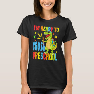 I'm Ready To Crush Preschool Monster Truck Dinosau T-Shirt