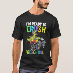 Im Ready To Crush Preschool Monster Truck Dinosaur T-Shirt