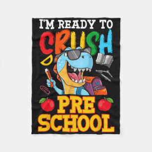 I'm Ready To Crush Preschool T Rex First Day Of Sc Fleece Blanket