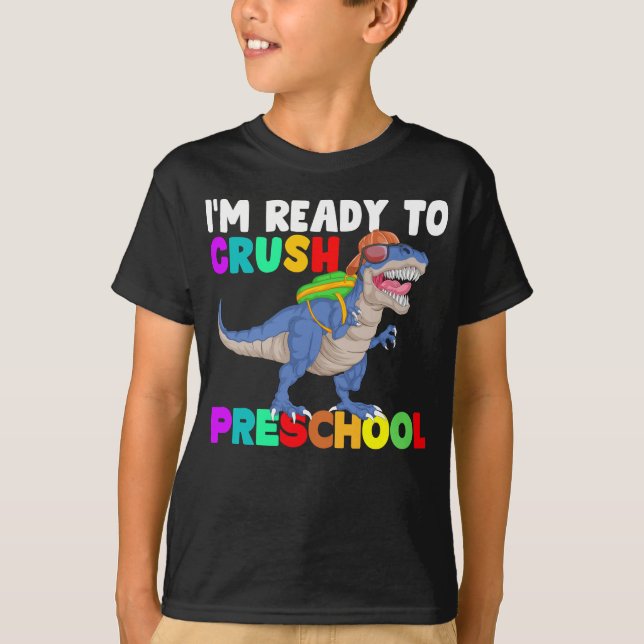 im ready to crush preschool  T-Shirt (Front)