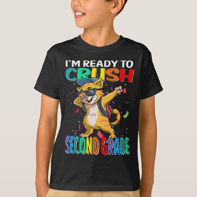 I'm Ready To Crush Second Grade Cat T-Shirt (Front)