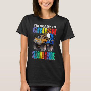I'm Ready To Crush Second Grade Monster Truck Back T-Shirt