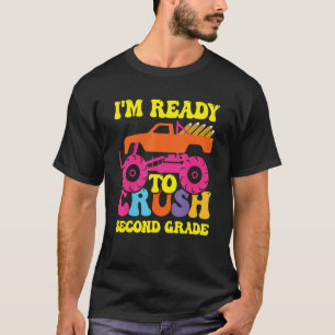 I'm Ready To Crush Second Grade Monster Truck Back T-Shirt