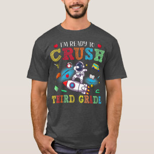 I'm Ready To Crush Third Grade Dabbing Astronaut B T-Shirt