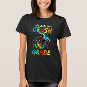 I'm Ready To Crush Third Grade Monster Truck Back T-Shirt