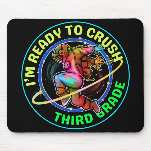 I'm ready to crush third grade mouse pad (Front)