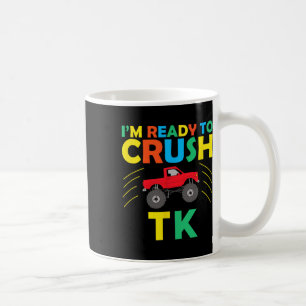 I'm Ready To Crush Tk Dinosaur Ck To School Funny  Coffee Mug