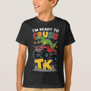 I'm Ready To Crush Tk Dinosaur Ck To School Funny  T-Shirt
