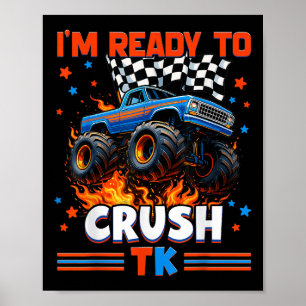 Im Ready To Crush Tk Monster Truck Back To School Poster