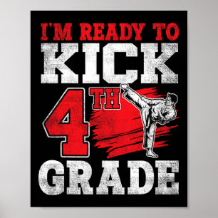 I'm Ready To Kick 4th Grade Karate Ck To School  Poster