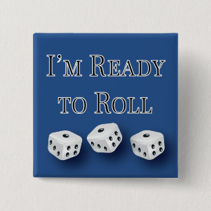 i'm ready to roll bunco design 2 inch square button