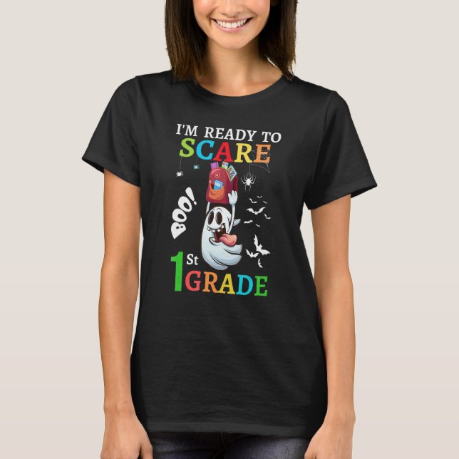 i'm ready to Scare 1st grade Back to school kids T T-Shirt (Front)
