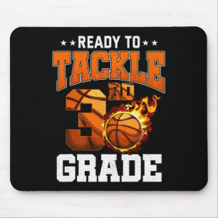 I'm Ready to Tackle 3rd Grade Basketball Back to S Mouse Pad