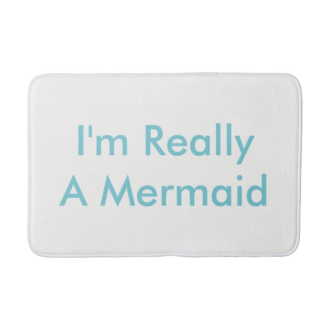 I'm Really A Mermaid Bath Matt Bath Mat (Front)