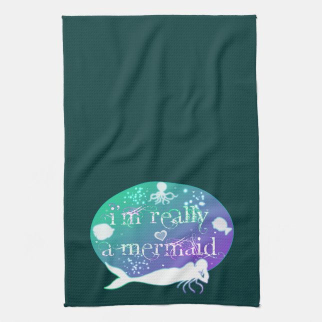 I'm really a mermaid kitchen towel (Vertical)