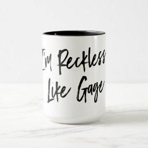 "I'm Reckless" Like Gauge Oversized Mug