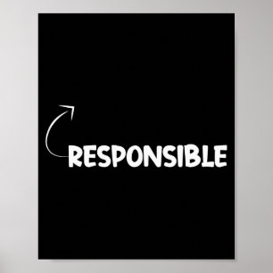 I'm Resnsible Funny Ity Character Reference Poster