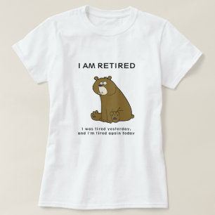 I'm Retired Bear Funny Quote Women's T-Shirt
