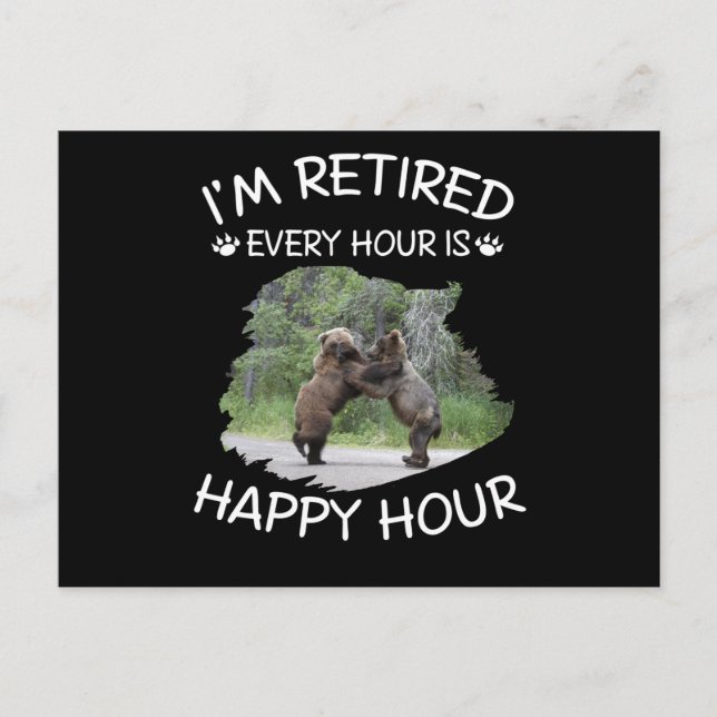 I'm retired every hour is happy hour announcement postcard (Front)