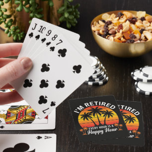 I'm Retired Every Hour Is Happy Hour Vintage Playing Cards