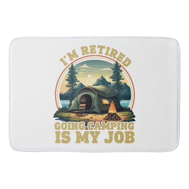 I'm retired going camping  bath mat (Front)