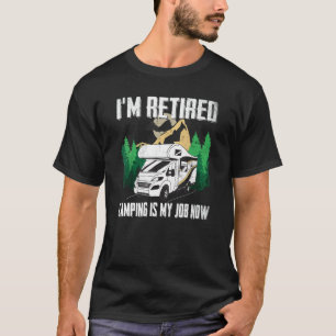 Im Retired Going Camping Farewell Happy Retirement T-Shirt