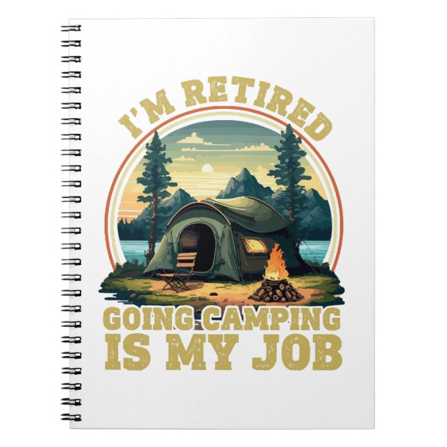 I'm retired going camping  notebook (Front)