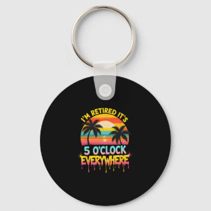 I'm Retired It's 5 O'clock Everywhere Tropical Vac Keychain