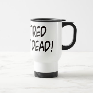 I'm Retired Not Dead! Travel Mug