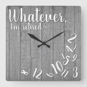 I'm Retired Rustic Wood Funny Retirement Square Wall Clock