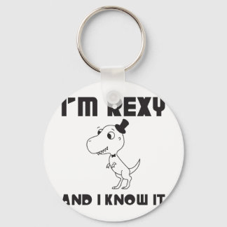 I'm Rexy And I Know It Keychain