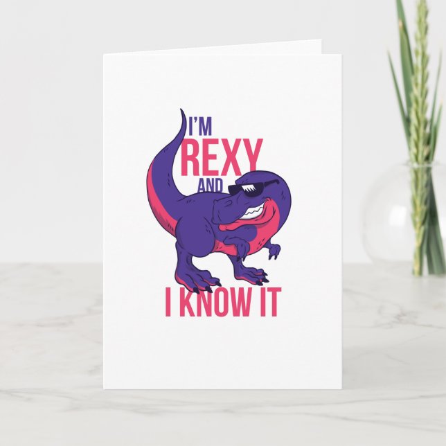 I'm Rexy and I know it T-Rex Card (Front)